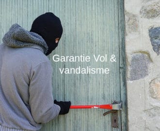 garantie vol et vandalisme definition